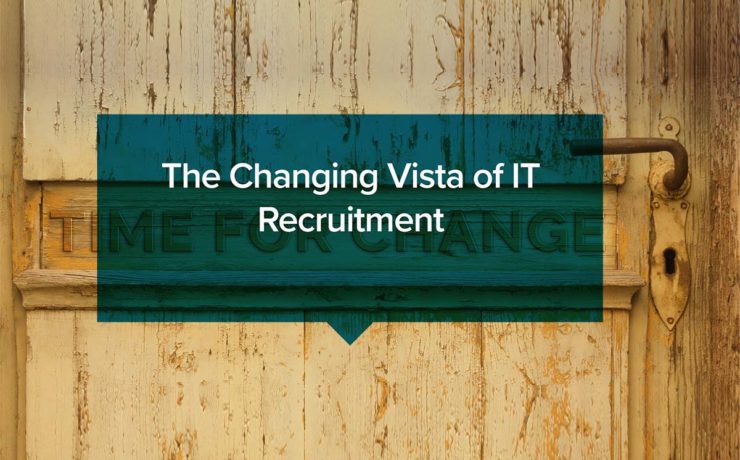 The changing Vista of IT Recruitment