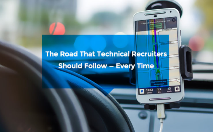 The Road That Technical Recruiters Should Follow—Every Time copy