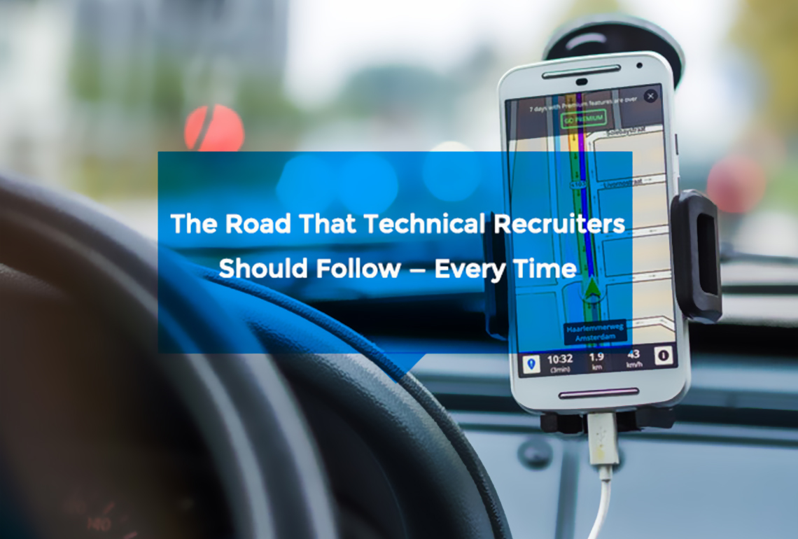 The Road That Technical Recruiters Should Follow—Every Time copy