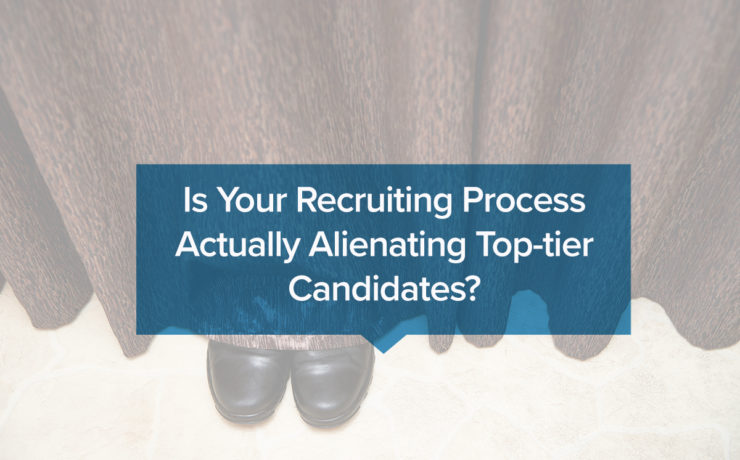 Is your recruiting process actually alienating top-tier candidates?