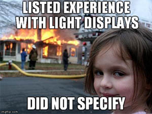 listed experience with light displays