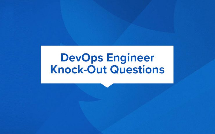 DevOps Engineer Knock Out Questions