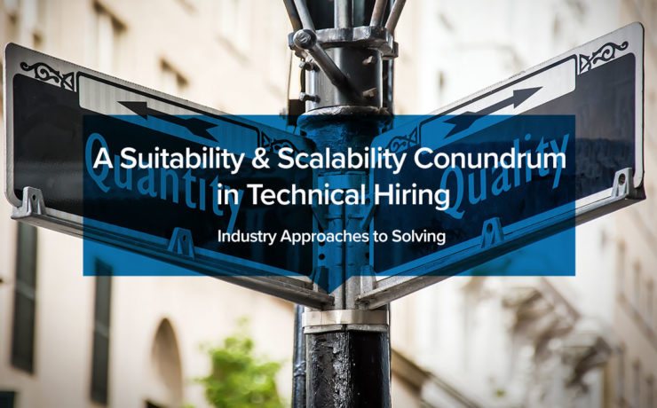 A Suitability & Scalability Conundrum in Technical Hiring