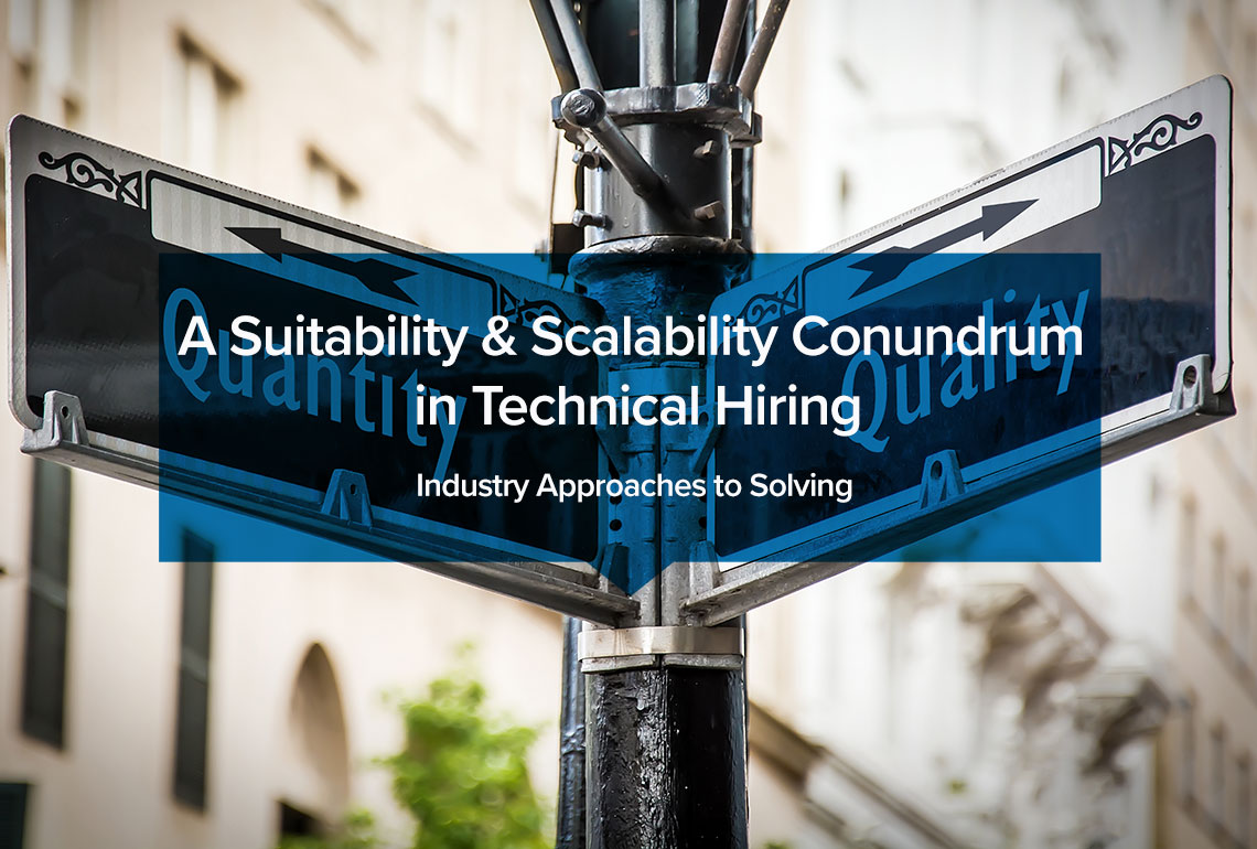 A Suitability & Scalability Conundrum in Technical Hiring