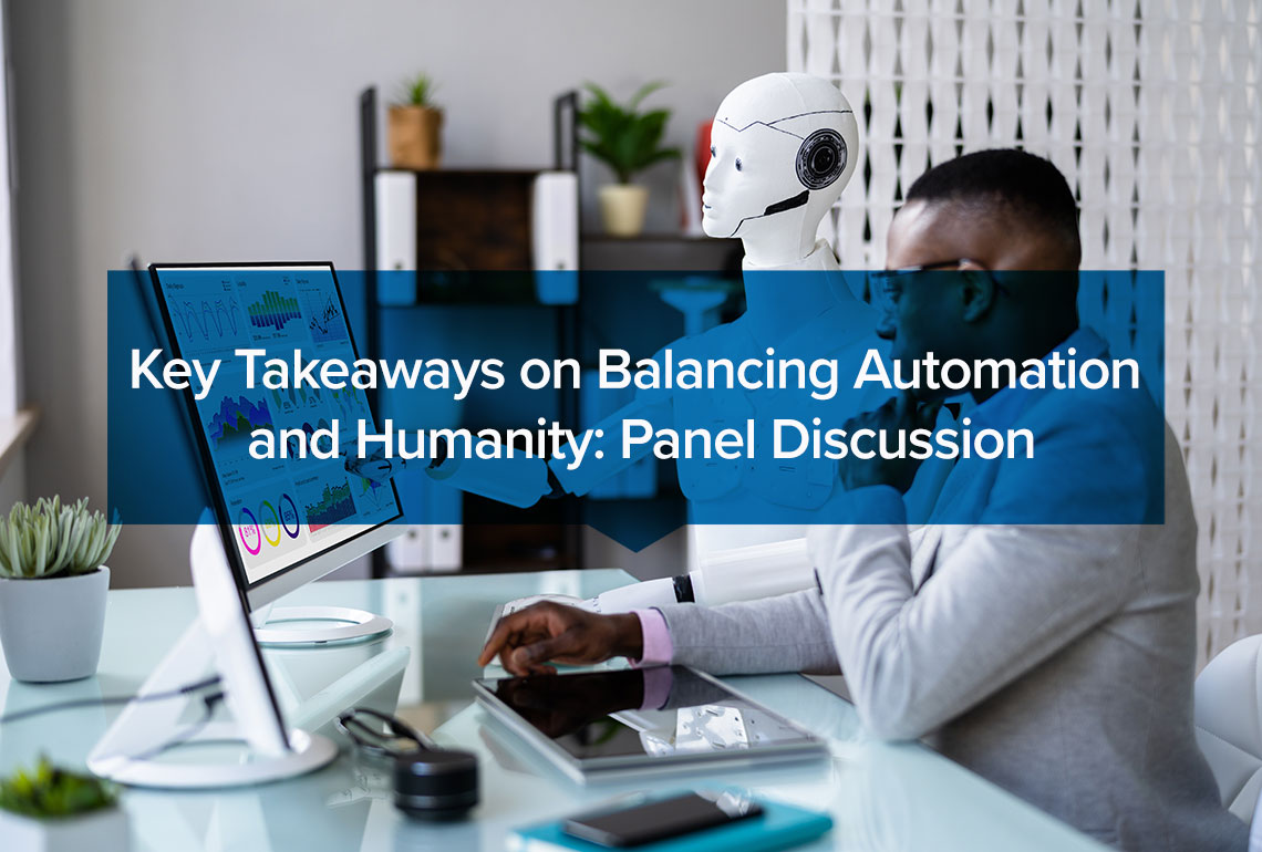 Key-Takeaways-on-Balancing-Automation-&-Humanity-Panel-Discussion